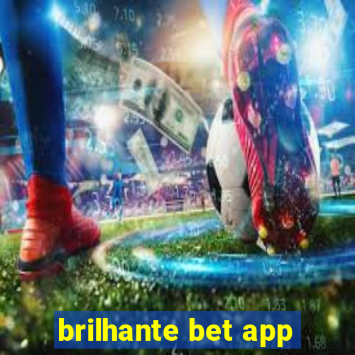 brilhante bet app